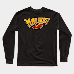 MALIKOT! Long Sleeve T-Shirt